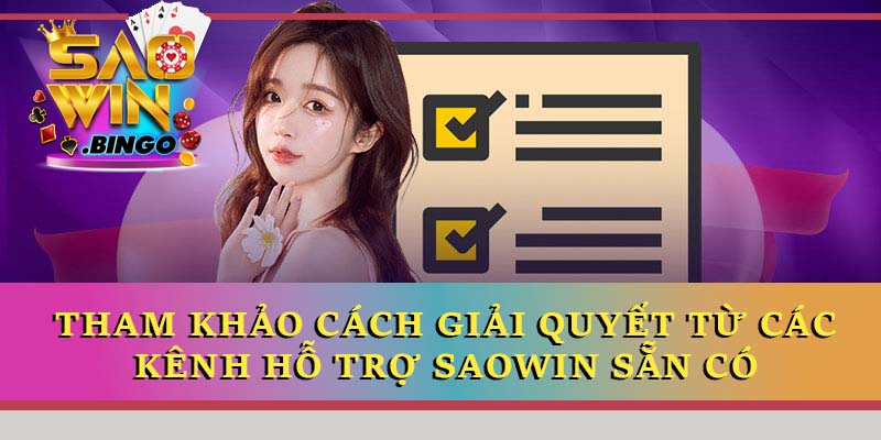 Tham khảo cách giải quyết từ các kênh hỗ trợ sẵn có
