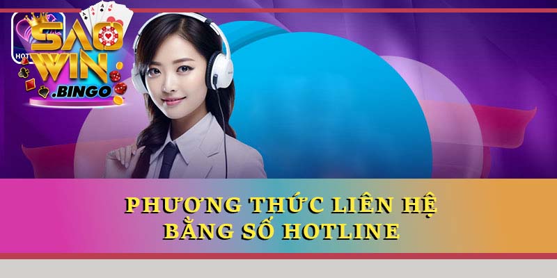 Phương thức liên hệ bằng số hotline